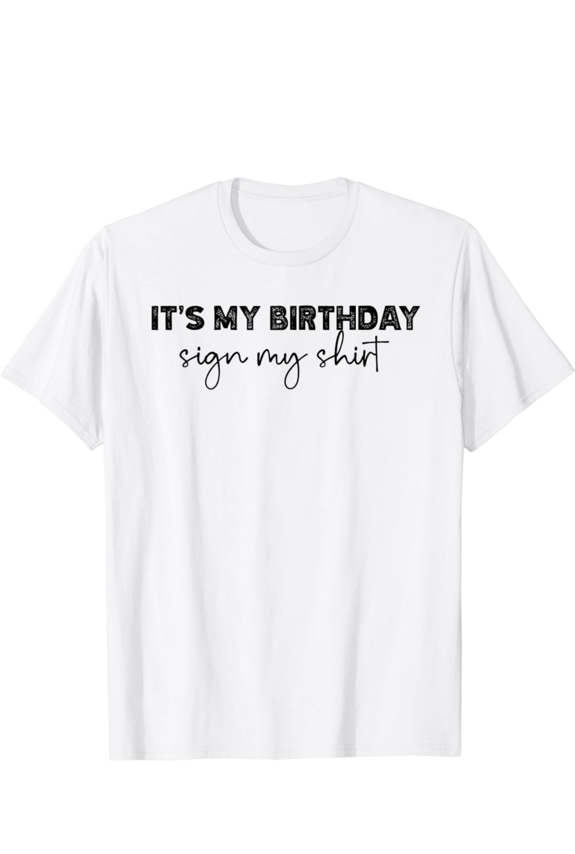 T-shirt with English text "It's My Birthday", Black