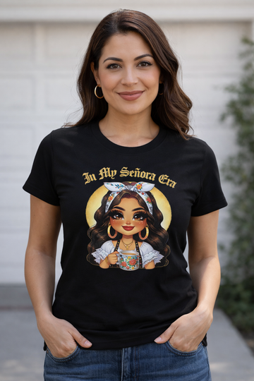 In My Señora Era T-Shirt – Latina Graphic Tee – Mexican Mom Shirt – Chicana Aesthetic Statement Top for Women