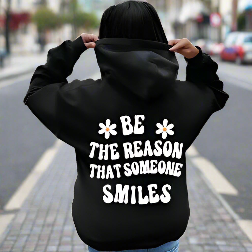 Be The Reason Someone Smiles today Unixes Hoodie