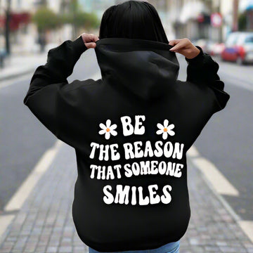 Be The Reason Someone Smiles today Unixes Hoodie