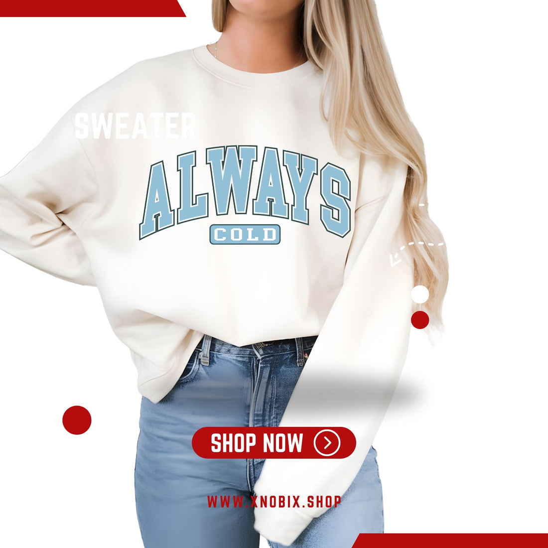 white Always Cold Sweater by XNOBIX – Cozy and stylish sweater for those who love warmth and comfort, perfect for everyday wear.